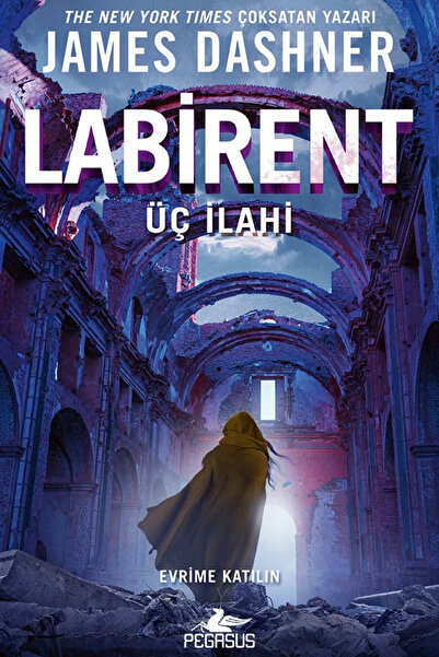 Pegasus Yayınları Labirent: Üç İlahi | James Dashner