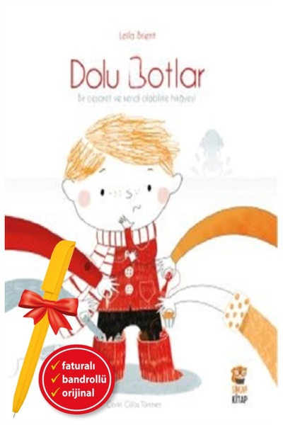 Sincap Kitap Dolu Botlar Bir Cesaret Be Kendi Olabilme Hikayesi Leila Brient