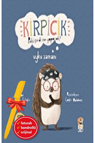 Sincap Kitap Alfa Kalem+Kirpicik Peki şimdi ne Yapacak? - Uyku Zamanı (Ciltli...