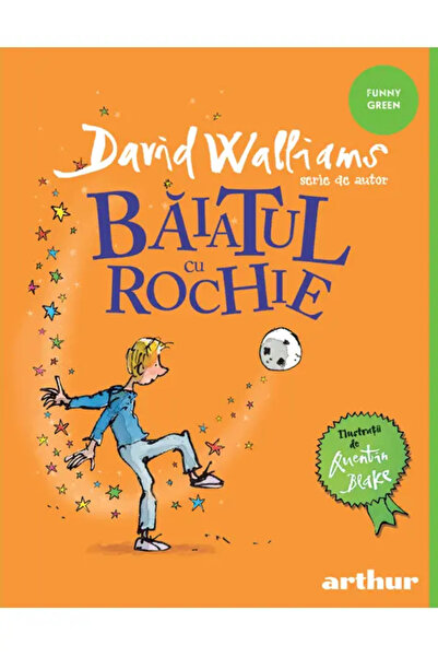 ARTHUR Baiatul Cu Rochie (Serie De Autor David Walliams) Funny Green