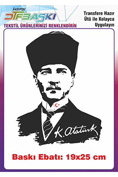 F17 Ajans Atatürk İmzalı Ütü ile Yapışan Tişört Tekstil Baskı