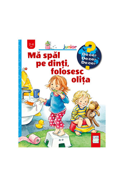 Editura Casa I brush my teeth, I use the potty.