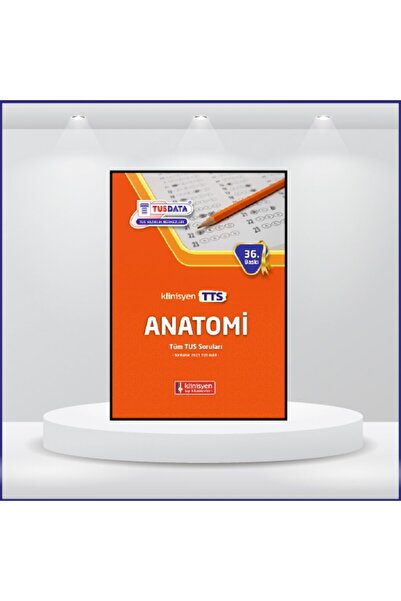 Klinisyen Tıp Kitabevleri Tusdata Tüm TUS Soruları Anatomi