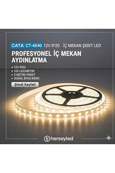 Cata CT-4540 12V 120 LED 4000K Ilık Beyaz İç Mekan Şerit LED (5 Metre)