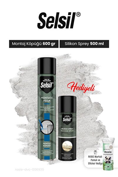 Selsil Montaj Köpüğü ve Silikon Sprey ve Rosie