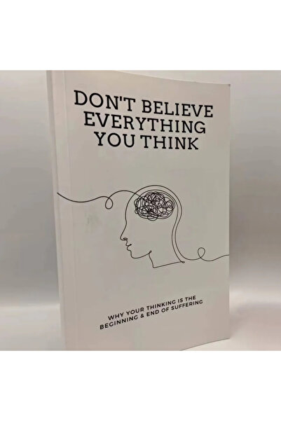 Choice Don't Believe Everything You Think by Joseph Nguyen Why Your Thinking ...