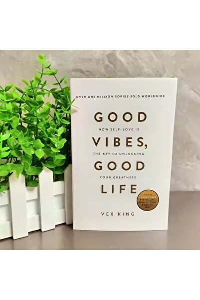 Choice 5 Good Vibes Good Life: How Self-Love Is the Key to Unlocking Your Gre...