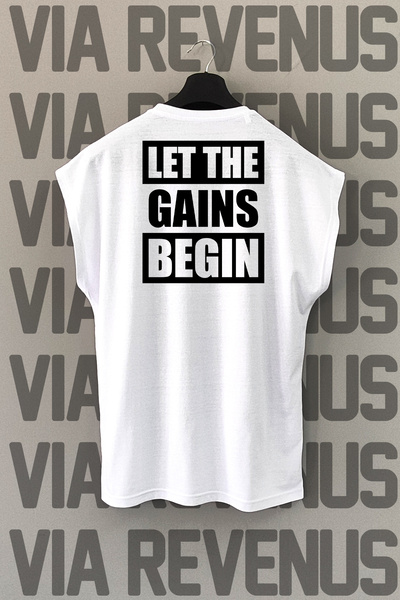 Vordevia Let the Gains Begin Back Printed Zero Sleeve 100% Cotton Sports Tshirt