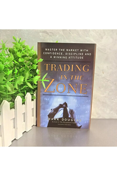 Choice 1. التداول في المنطقة بقلم مارك دوغلاس: إتقان السوق بثقة وانضباط وفوز.