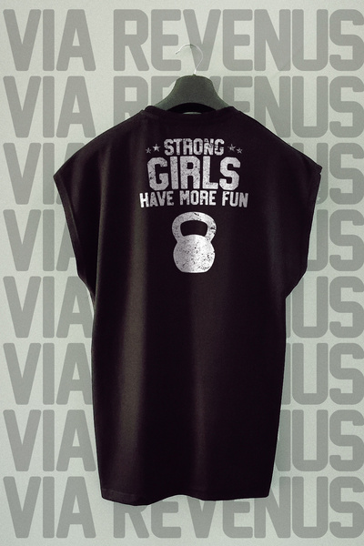 Vordevia Strong Girls Have More Fun Back Printed Zero Sleeve 100% Cotton Spor...