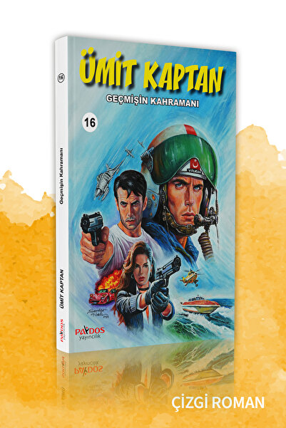 Ümit Kaptan 16 - Geçmişin Kahramanı / Hakan KARABEY