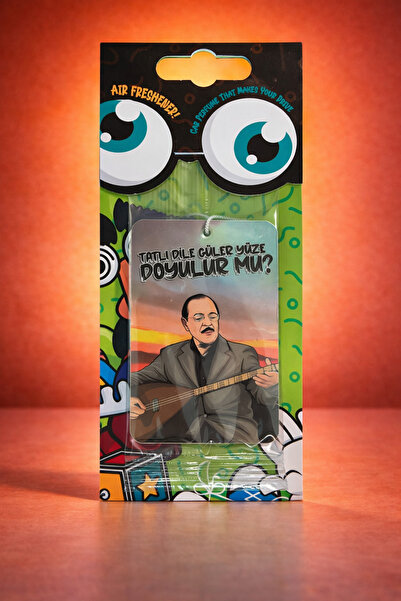 odaburada Neşet Ertaş Doyulur Mu Tasarımlı Dekoratif Oto Araç Kokusu ve Akses...