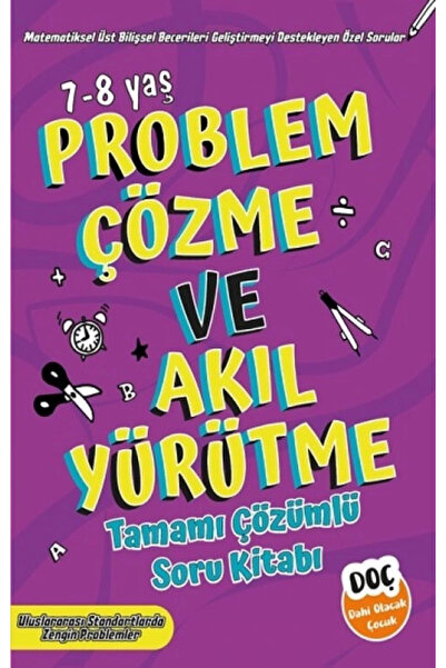 Dahi Olacak Çocuk Yayınları Problem Çözme ve Akıl Yürütme Tamamı Çözümlü Soru...