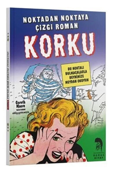 Romos Yayınları Noktadan Noktaya Çizgi Roman - Korku (Gareth Moore)