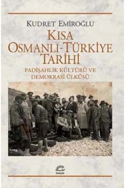 İletişim Yayınları تاريخ تركيا العثمانية مختصر: ثقافة الدولة والعمران ديمقراطي