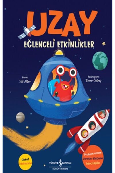 TÜRKİYE İŞ BANKASI KÜLTÜR YAYINLARI Uzay - Eğlenceli Etkinlikler