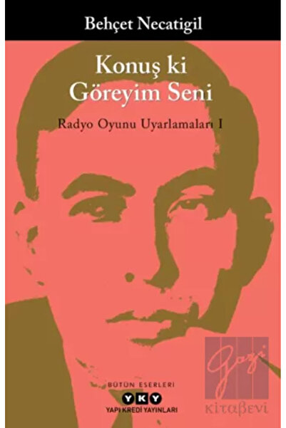 Yapı Kredi Yayınları Konuş Ki Göreyim Seni Radyo Oyunu Uyarlamaları I