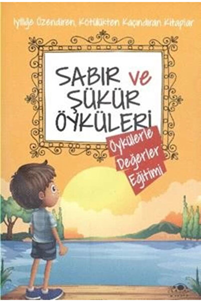 Uğurböceği Yayınları قصص الصبر والشكر / سايد نور ديكمن / / 9786054965175