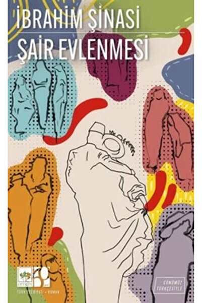 Ötüken Neşriyat Şair Evlenmesi (Günümüz Türkçesiyle) / İbrahim Şinasi / Ötüke...