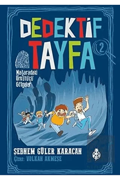 Uğurböceği Yayınları Mağaradaki Ürkütücü Gölgeler - Dedektif Tayfa 2
