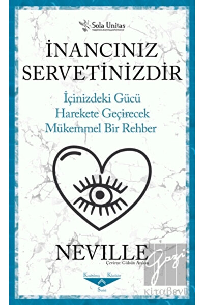 Sola Unitas İnancınız Servetinizdir Neville Kitabı 48 Sayfa Sola Unitas