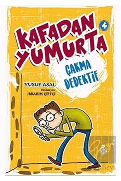 Uğurböceği Yayınları Kafadan Yumurta 4: Çakma Dedektif