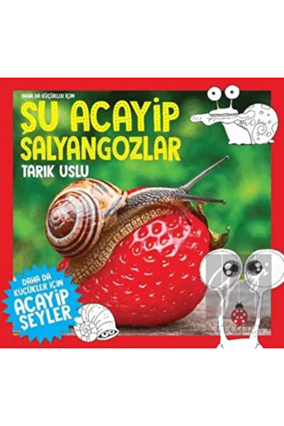 Uğurböceği Yayınları Daha Da Küçükler Için Şu Acayip Salyangozlar / Tarık Usl...