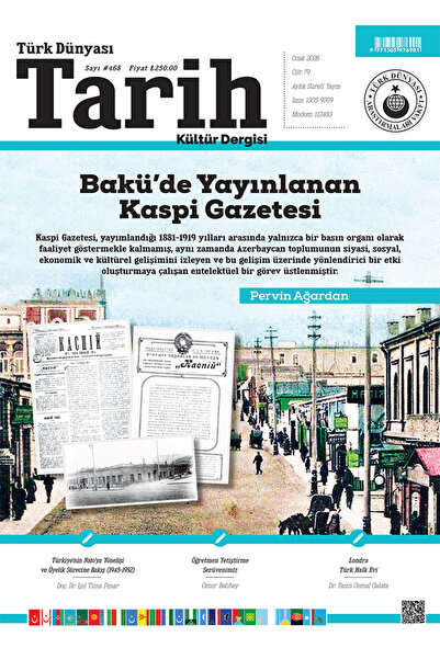 Tarih Dergisi | Ocak 2025 – Sayı 468 | Türk Dünyası Tarih Kültür Dergisi |