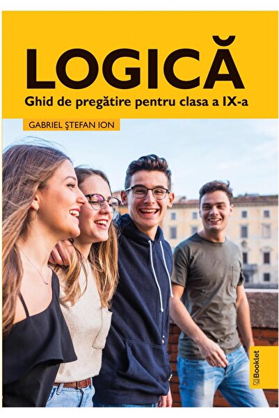 Editura Booklet Logica. Ghid de pregatire pentru clasa a IX-a, Gab
