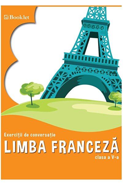 Editura Booklet French language. Conversation exercises. Grade A