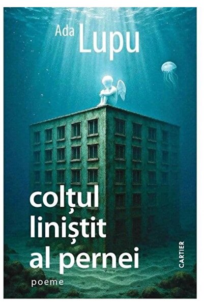 Editura Cartier Coltul linistit al pernei, Ada Lupu