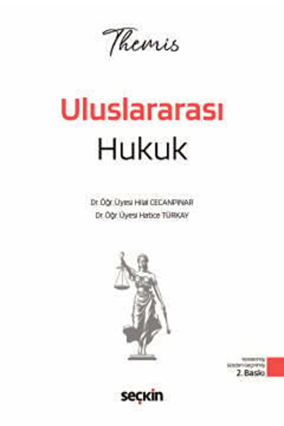 Seçkin Yayıncılık THEMIS - Uluslararası Hukuk Konu Kitabı Dr. Öğr. Üyesi Hila...