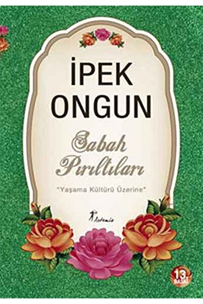 Delidolu Yayınları Sabah Pırıltıları Yaşama Kültürü Üzerine Ipek Ongun ARTEMİ...
