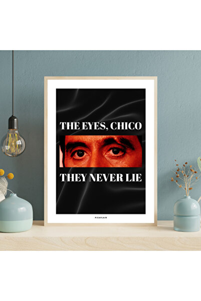 Pixaflair - Scarface -Tony Montana - The Eyes Chico - Tablo - Çerçevesiz Film Poster
