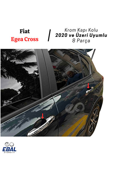 EBAL OTO AKSESUAR Fiat Egea Cross Krom Kapı Kolu - Paslanmaz Çelik - 8 Parça ...