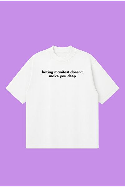 PURE POWER Hating Manifest Doesn'T Make You Deep Boxy Fit Oversized Unisex Ts...