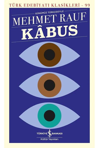 TÜRKİYE İŞ BANKASI KÜLTÜR YAYINLARI Kâbus