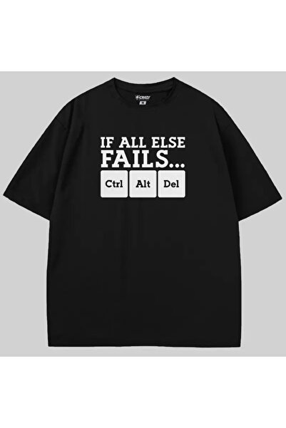 Crazy If All Else Fails Oversized T-Shirt