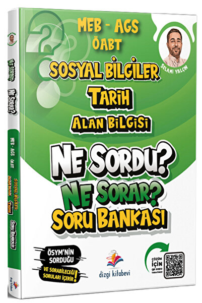 Dizgi Kitap ÖABT MEB-AGS Sosyal Bilgiler Tarih Ne Sordu Ne Sorar Soru Bankası...