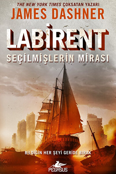 Pegasus Yayınları Labirent: Seçilmişlerin Mirası | James Dashner