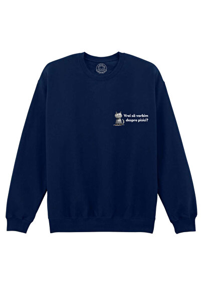 Cu Pisici Printed Sweatshirt-Do You Want to Talk About Cats?-Unisex