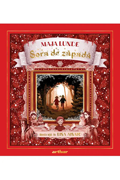 ARTHUR Sora De Zapada. O Poveste De Craciun (Maja Lunde)