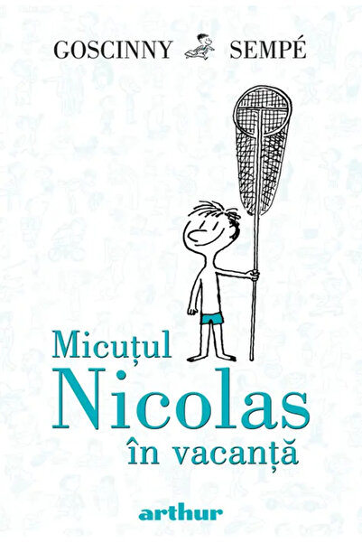 ARTHUR Micutul Nicolas 3. Micutul Nicolas In Vacanta