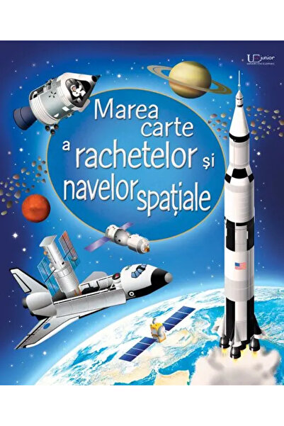 Univers Enciclopedic Junior The Big Book of Rockets and Spaceships (Usborne)