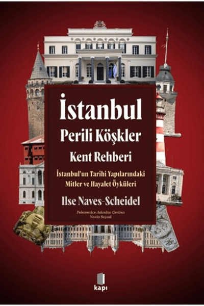 Kapı Yayınları İstanbul - Perili Köşkler Kent Rehberi