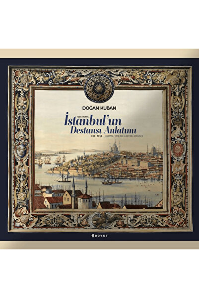 Boyut Yayın Grubu İstanbul'un Destansı Anlatımı (Kutulu) / Doğan Kuban / / 97...