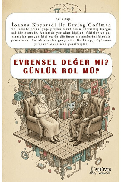 Serüven Yayınevi Evrensel Değer Mi Günlük Rol Mü? / İoanna Kuçuradi / / 97862...
