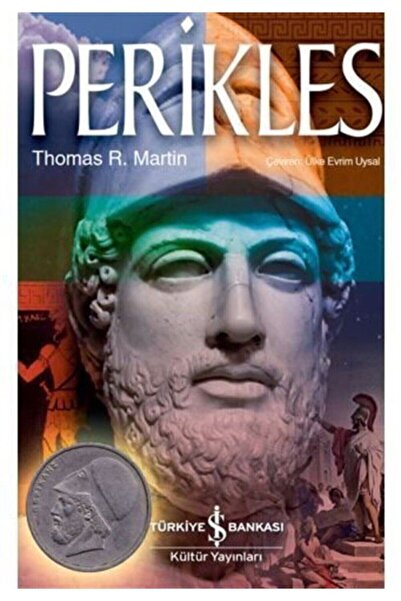 TÜRKİYE İŞ BANKASI KÜLTÜR YAYINLARI Perikles /İş Bankası Kültür Dünyaya Yön V...