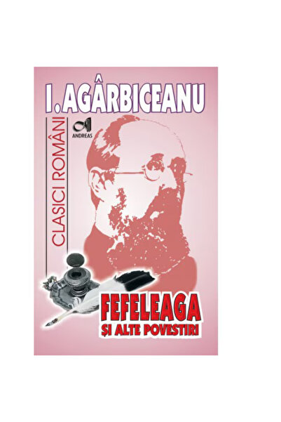 OEM The Fefeleaga and other stories - Ion Agarbiceanu