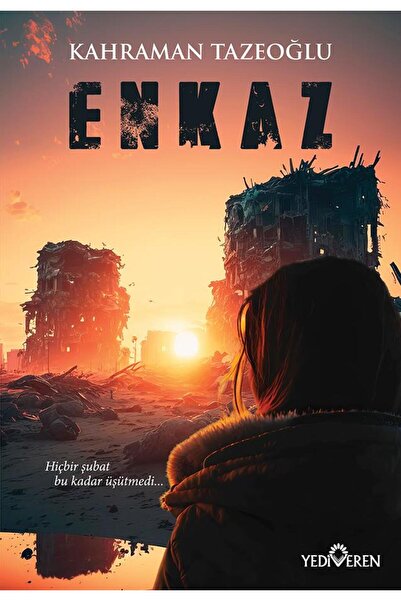 Yediveren Yayınları Enkaz/Kahraman Tazeoğlu/Yediveren